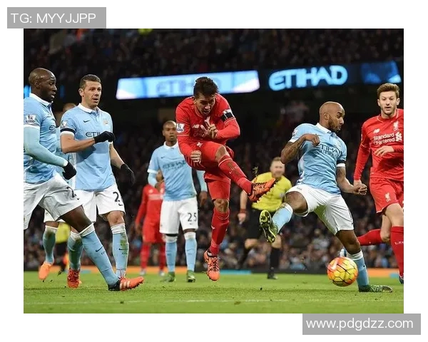 利物浦与曼城激战回顾：历史交锋数据与精彩瞬间分析